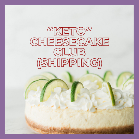Keto (Quarterly) Cheesecake Club Shipping
