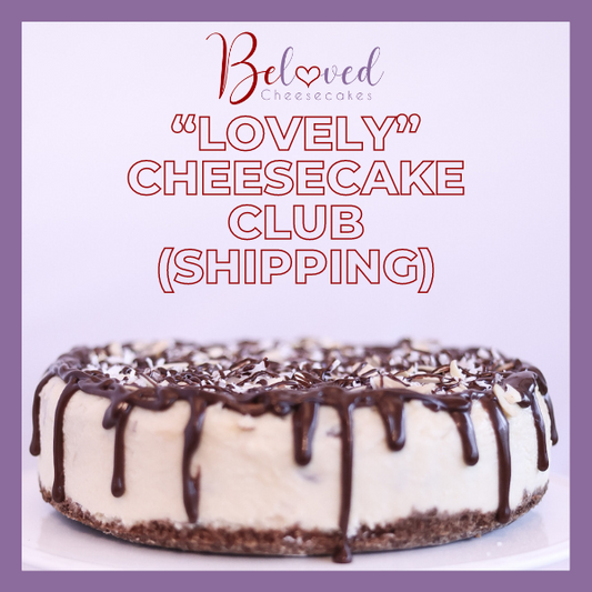 Lovely (Every other Month) Cheesecake Club Shipping