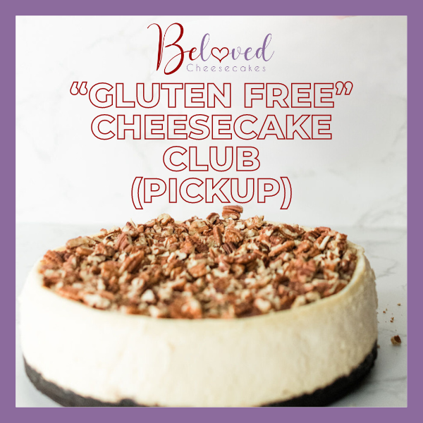 Gluten Free (Quarterly) Cheesecake Club Pickup
